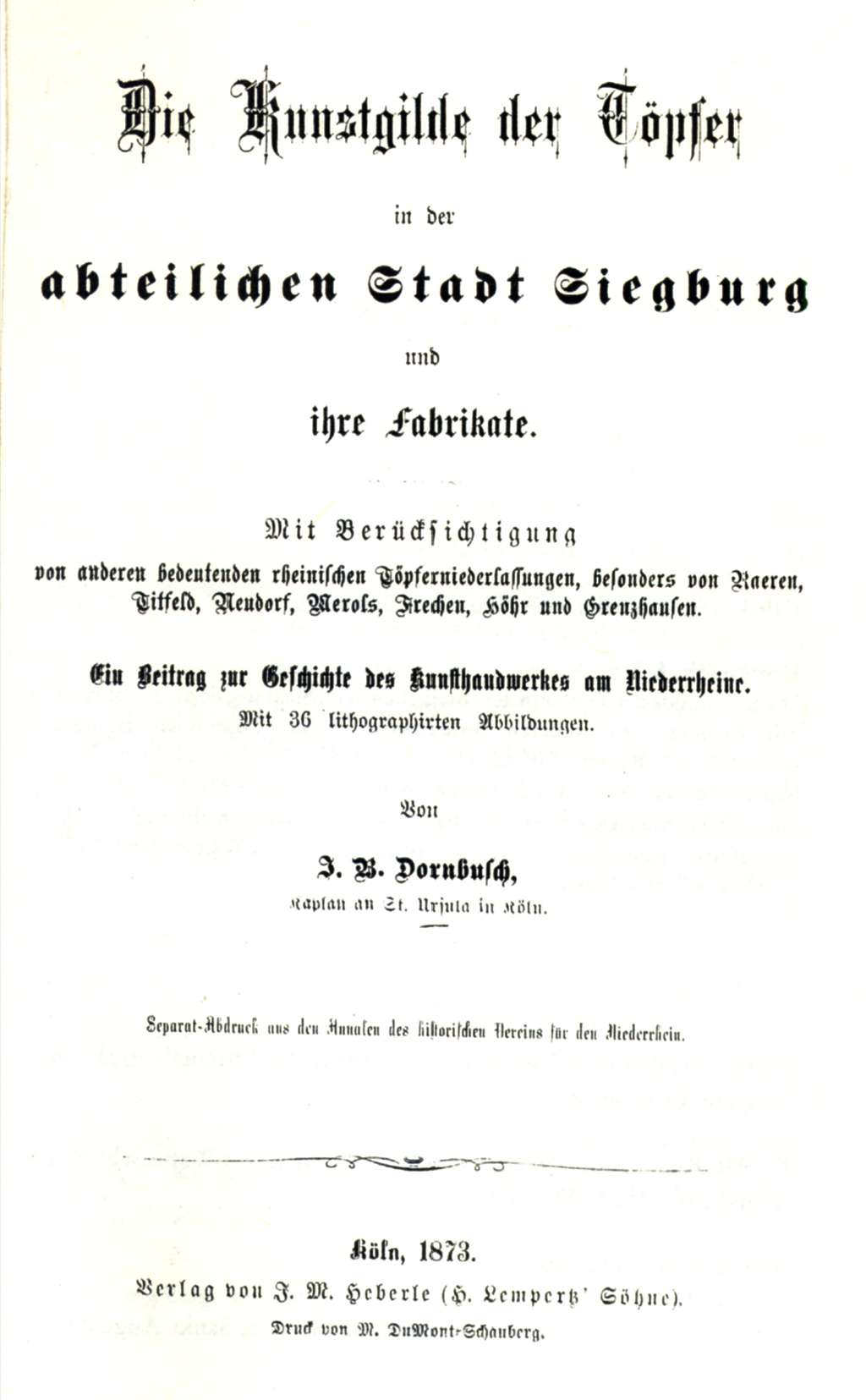 Titelblatt der ersten wichtigen Publikation zum Rheinischen Steinzeug des Siegburger Vikars J.B. Dornbusch (1873)